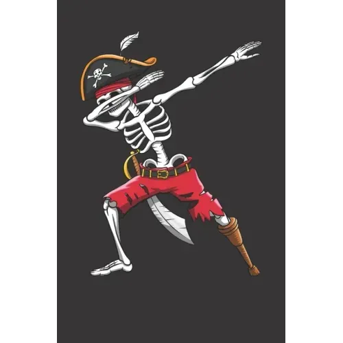 Dabbing Skeleton Pirate: 120 Page Line Notebook for School, Students, Kids & Teens 6" x 9"