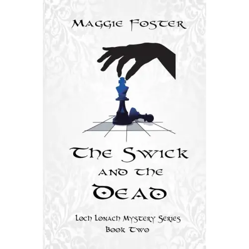 The Swick and the Dead: Loch Lonach Mysteries: Book Two