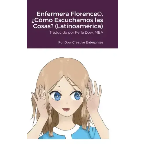 Enfermera Florence(R), ¿Cómo Escuchamos las Cosas? (Latinoamérica)