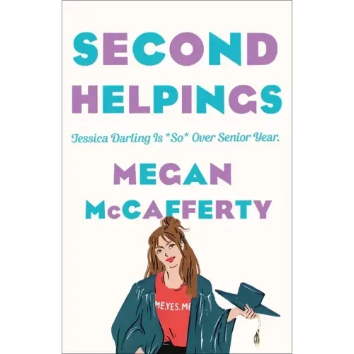 Second Helpings: A Jessica Darling Novel