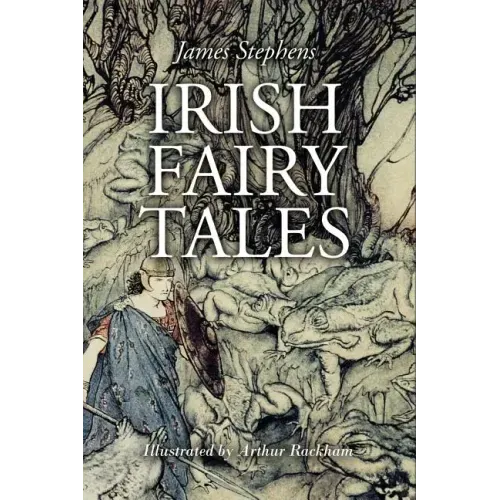 Irish Fairy Tales: Illustrated