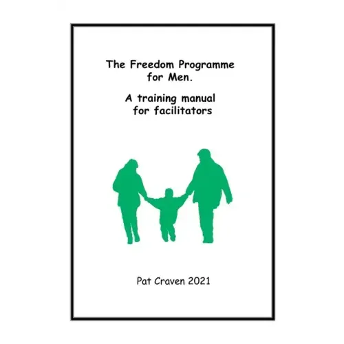 Freedom Programme for Men: A Manual for Facilitators