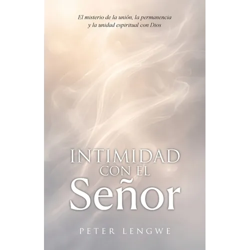 Intimidad con El Señor