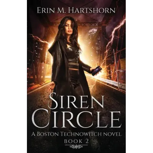 Siren Circle: A Boston Technowitch Novel, Book 2