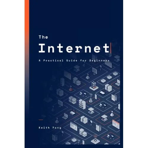 The Internet: A Practical Guide for Beginners