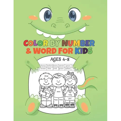 Color by Number & Word For Kids Ages 4-8: Coloring Activity Book, Children Coloring Book with 50 Unique Illustration, Unlimited Fun, Best Gift For Kid