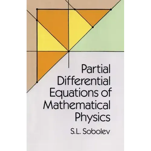 Partial Differential Equations of Mathematical Physics