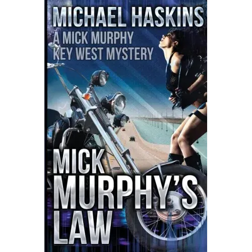 Mick Murphy's Law: A Mick Murphy Key West Mystery