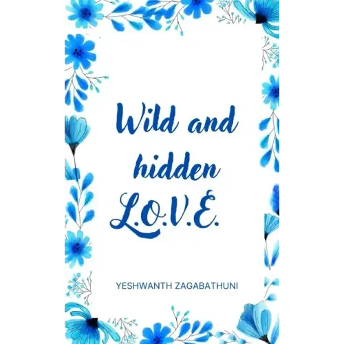 Wild and hidden L.O.V.E.