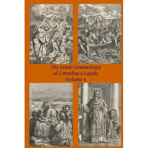 The Great Commentary of Cornelius a Lapide