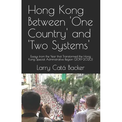 Hong Kong Between One Country and Two Systems
