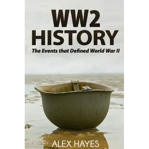 WW2 History: The Events That Defined World War II