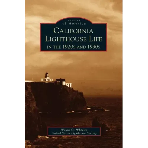 California Lighthouse Life in the 1920s and 1930s