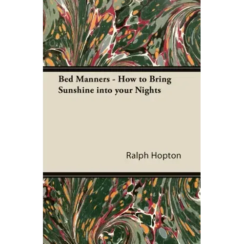 Bed Manners - How to Bring Sunshine into your Nights