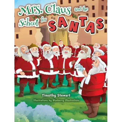 Mrs. Claus and the School for Santas
