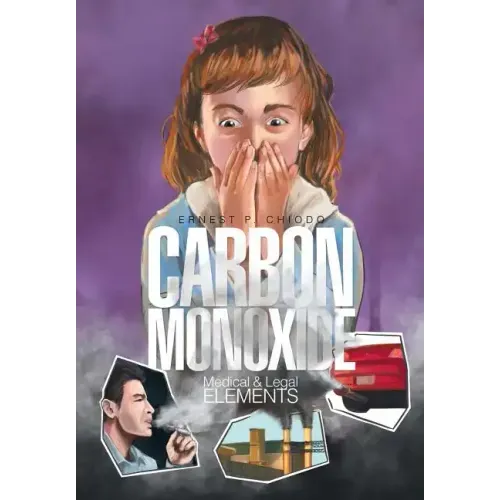 Carbon Monoxide: Medical and Legal Elements