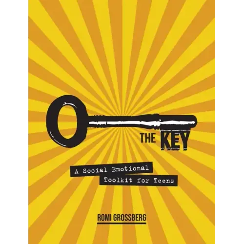 The Key: A Social Emotional Toolkit for Teens