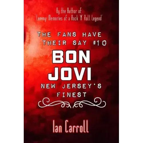 The Fans Have Their Say #10 Bon Jovi: New Jersey's Finest