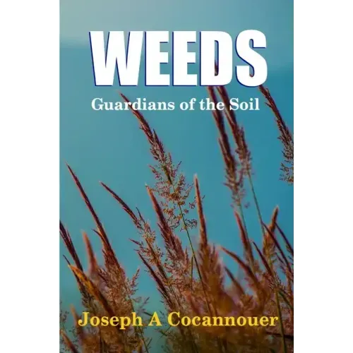 Weeds - Guardian of the Soil