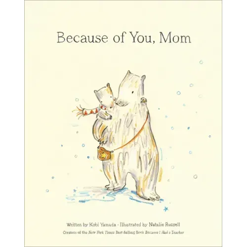Because of You, Mom