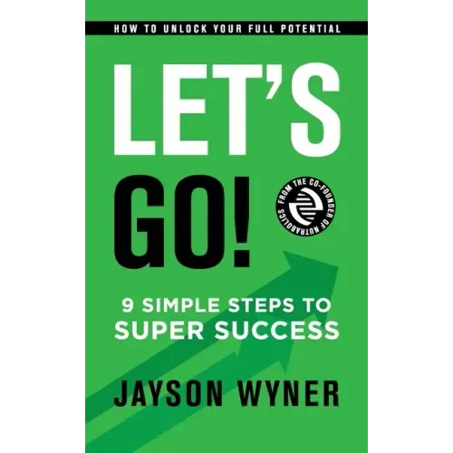 Let's Go!: 9 Simple Steps to Super Success
