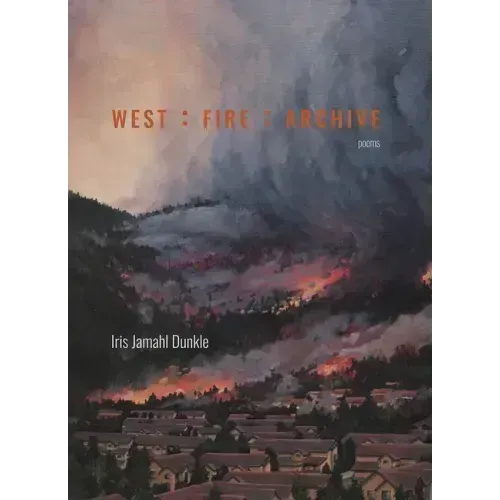 West: Fire: Archive