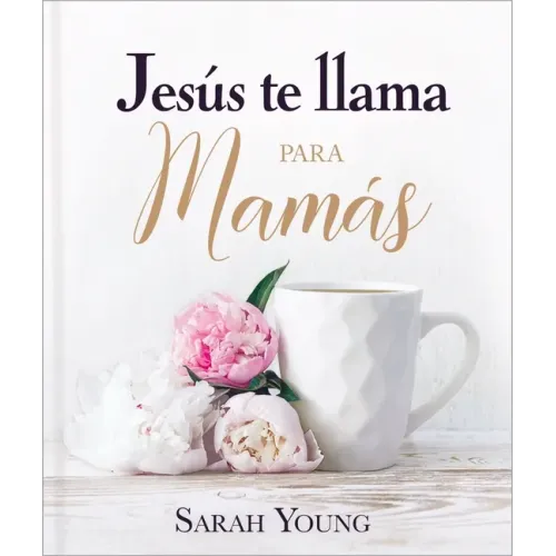 Jesús Te Llama Para Mamás