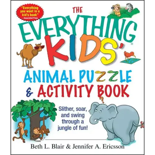 The Everything Kids' Animal Puzzles & Activity Book: Slither, Soar, and Swing Through a Jungle of Fun!