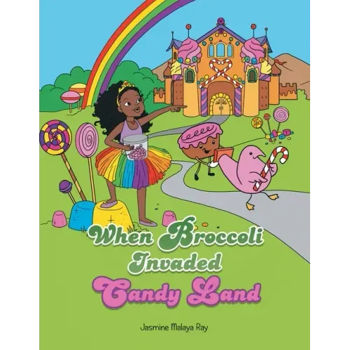 When Broccoli Invaded Candy Land