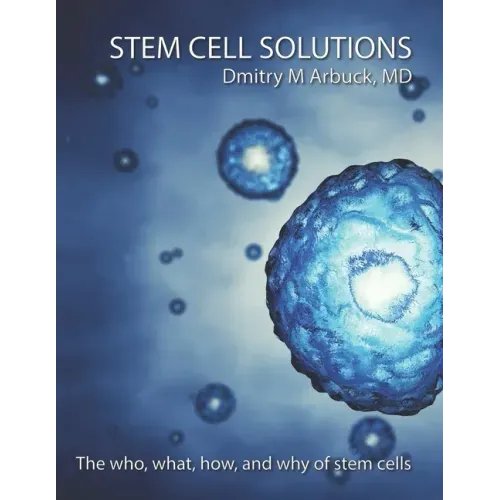 Stem Cell Solutions: The who, what, how, and why of stem cells