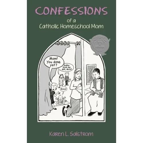 Confessions of a Catholic Homeschool Mom