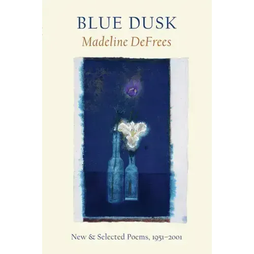 Blue Dusk: New & Selected Poems, 1951-2001