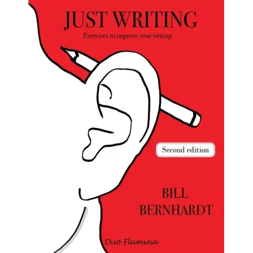 Just Writing: Exercises to improve your writing