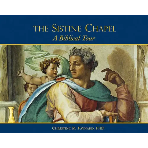 The Sistine Chapel: A Biblical Tour