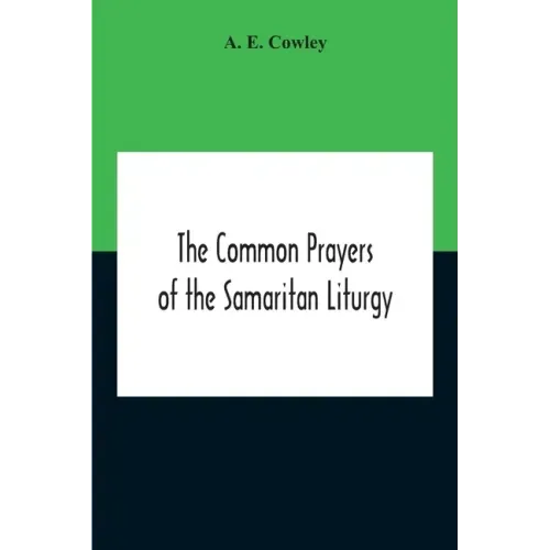 The Common Prayers Of The Samaritan Liturgy