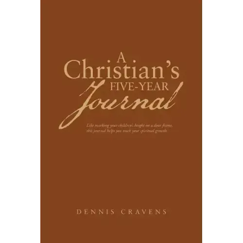 A Christian's Five-Year Journal
