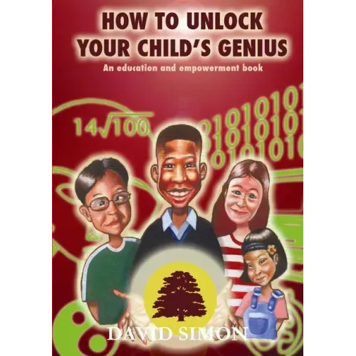 How to Unlock Your Child's Genius