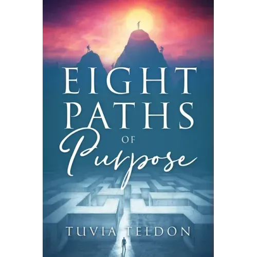 Eight Paths of Purpose