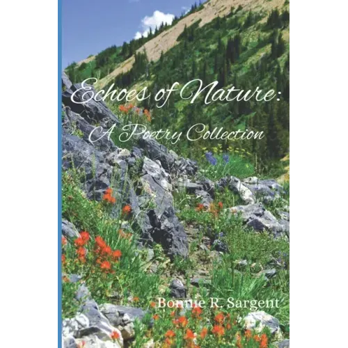 Echoes of Nature: A Poetry Collection