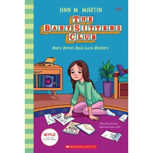 Mary Anne's Bad Luck Mystery (the Baby-Sitters Club #17): Volume 17