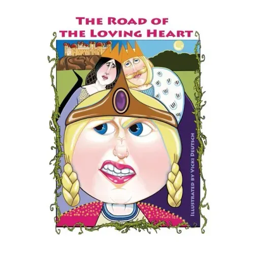 The Road of the Loving Heart