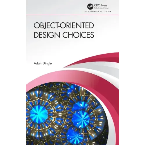 Object-Oriented Design Choices