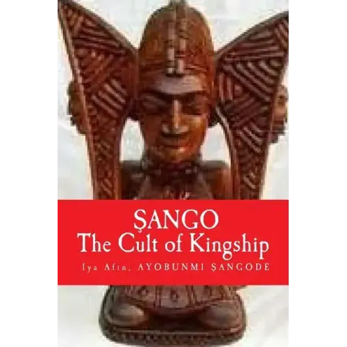 Sango: The Cult of KINGSHIP