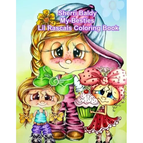 Sherri Baldy My Besties Lil Rascals Coloring Book
