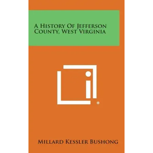A History of Jefferson County, West Virginia