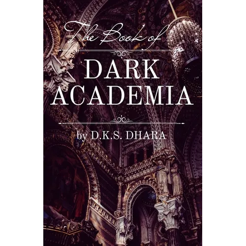 The Book of Dark Academia