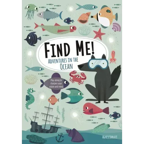 Find Me! Adventures in the Ocean: Play Along to Sharpen Your Vision and Mind