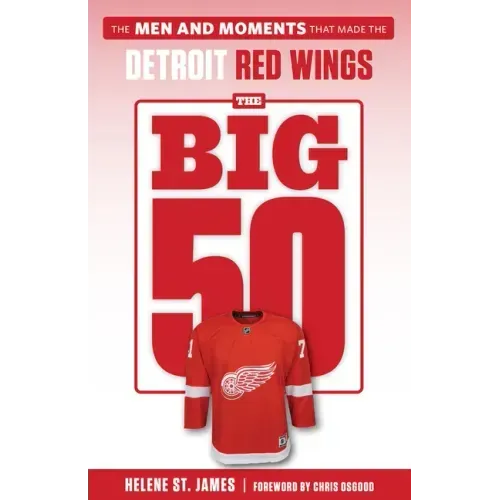 The Big 50: Detroit Red Wings