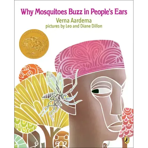Why Mosquitoes Buzz in Peoples Ears: A West African Tale