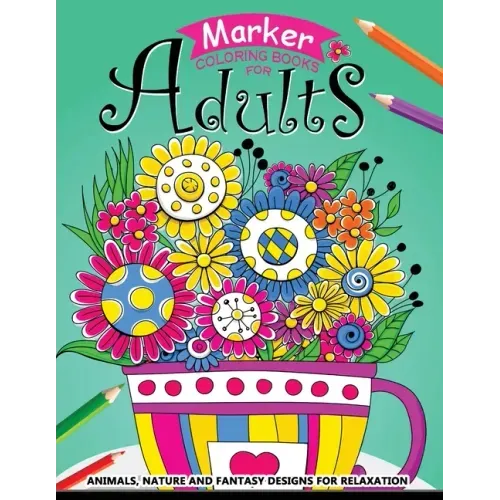 Marker Coloring books for adults: Flower Zentangle Stress-relief Coloring Book For Adults and Grown-ups